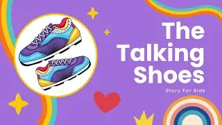 The Talking Shoes 👟✨ | Kids Story About Honesty