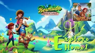 Bermuda Adventure Farming Island Series - Game Play Explore Home Part 1 .