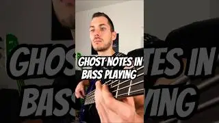 How To Use Ghost Notes In Bass Playing
