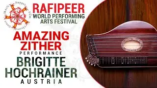 Brigitte Hochrainer | Austria | Amazing Grace on Zither | Rafi Peer Theatre Workshop Pakistan