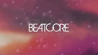 Beatcore - Into The Distance