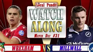 🎟️ WREXHAM 🆚 MILLWALL | LIVE Watch Along | Championship Match Day #31