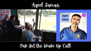 Pakistan Got the Wake Up Call ||Pakistan&rsquo;s victory over Zimbabwe || Aqeel Samar