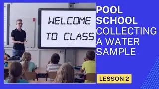 Pool School Lesson 2: How To Collect a Proper Water Sample #howto #test #pool