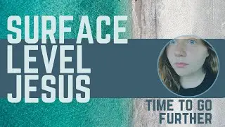 Surface Level Jesus