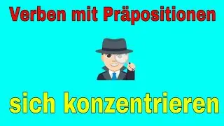 sich #Konzentrieren auf etwas , wichtigste Verben Deutsch B1 B2