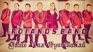 ROLANDS BAND - DAME OTRA OPORTUNIDAD VRS ORIGINAL (MARCODJ RMX EDIT CUT)