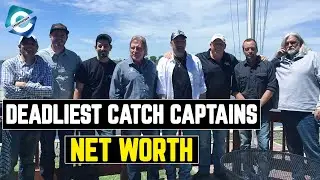 How Rich are the Deadliest Catch Captains? Cast Net Worth 2020