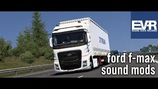 Ets 2 | Ford F-Max Sound Mods @enginevoicerecords