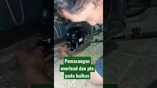 cara pasang overload dan ptc pada kompresor kulkas #restoration #service #tukangservice #kulkas