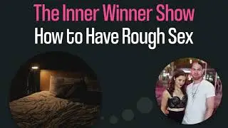 How to Have Rough Sex