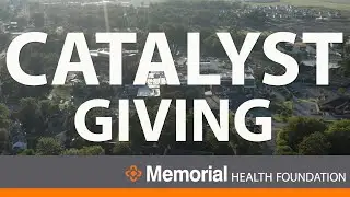 Memorial Health Foundation | Catalyst Giving