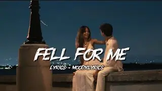 Fell for me - Moodxlyrics (Lyric Video)
