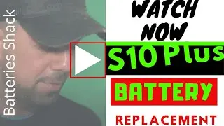 Galaxy S10 Plus Battery Replacement -  Samsung S10 Plus Battery Drain Issue Fix Video
