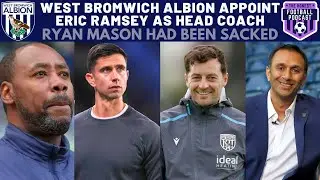 WEST BROMWICH ALBION APPOINT ERIC RAMSEY AS HEAD COACH | RYAN MASON SACKED