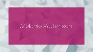 Melanie Patterson - appearance