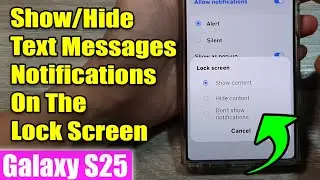 Galaxy S25/S25+/Ultra: How to Show/Hide Text Messages Notifications On The Lock Screen