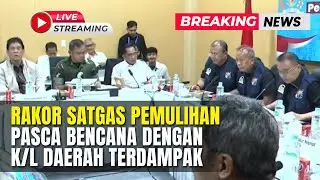 🔴BREAKING NEWS PIMPINAN DPR RI RAKOR SATGAS PEMULIHAN PASCA BENCANA DENGAN K/L DAERAH TERDAMPAK