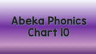 Abeka Phonics Chart 10