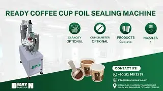 Ready Coffee Cup Foil Sealing Machine📍Hazır Kahve Bardağı Folyo Kapatma Makinası📍