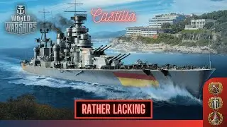 World of Warships - Castilla: Friday Highlight Rather Lacking
