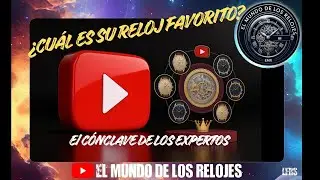 🔴 &iquest;Qu&eacute; Reloj llevan los que M&aacute;s Saben? ⌚ (ESPECIAL YouTubers)