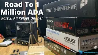 MBX Stake Pool: Road To 1 Million ADA Delegated &mdash; Part 2 (All Relays Online & New PC Build)