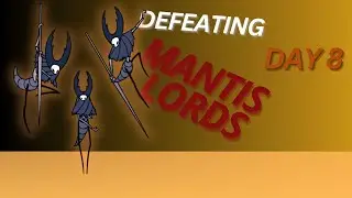Hollow Knight Boss Marathon, Day 8: defeating Mantis Lords