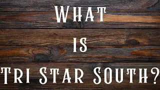 What is Tri Star South?