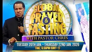 DAY 1 - GLOBAL PRAYER AND FASTING WITH PASTOR CHRIS