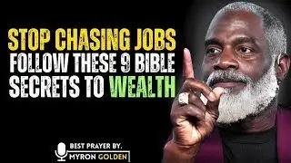 These 9 Biblical Secrets Will Make You Rich (Most Christians Don&rsquo;t Know) | MYRON GOLDEN | MINDSET