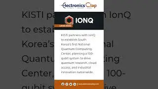 IonQ & KISTI Launch South Korea&rsquo;s First National Quantum Computing Center #latestnews #viralnews #ai