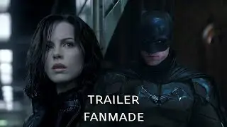 UNDERWORLD THE BATMAN STYLE TRAILER