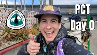 PCT Day 0 ✨ Heading to the Southern Terminus!! ✨