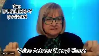 The Business-y Podcast with voice actress Cheryl Chase