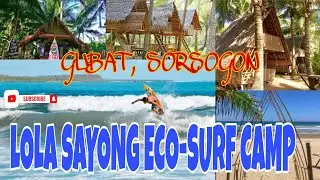 Eco Tourism : Lola Sayong Eco Surf Camp.