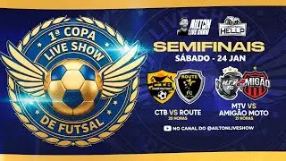 🏆 Semifinais da Copa Live Show de Futsal AO VIVO!