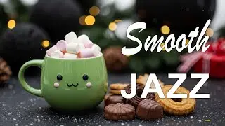 Smooth Jazz Music ☃️❄️Winter Bossa Nova Instrumental and  Jazz Cafe Music for Elevate Your Spirit