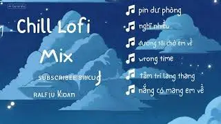 1️⃣ nhạc chill 1️⃣ Lo-fi Chill Music for Studying | Relax & Focus