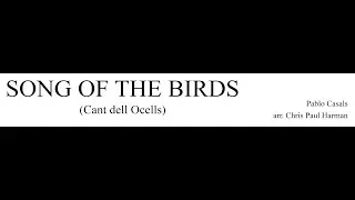 Pablo Casals (arr. Chris Paul Harman): El cant del ocells (Song of the Birds)