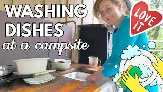 #113 Washing Dishes at a Campsite: More Fun Than You Think!