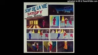 Soif De La Vie Feat. Lyma Russel &lrm;&ndash; Satisfy (Extended Dub Remix)