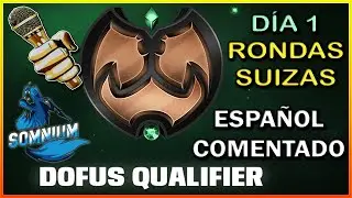 Match 1 y 2 Día 1💥TORNEO DOFUS QUALIFIER SPRING 2024💥SOMNIUM💥Rondas Suizas