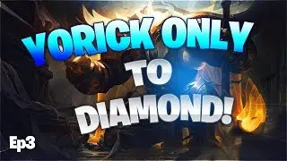 How to Carry Gold  - YORICK TO DIAMOND (Episode 3) | League of Legends
