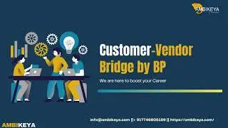 Customer-Vendor Bridge by SAP BP (Business Partner) || Best SAP Training || Ambikeya