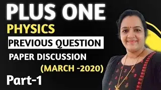 +1 physics //previous question paper discussion//March 2020 //മലയാളം 💯💯