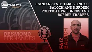 Iranian state targeting of Baloch and Kurdish political prisoners and border traders