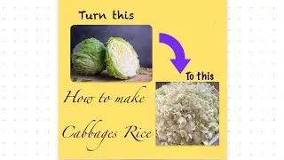 How to make cabbage rice// low-carb rice//easy