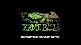 Ernie Ball: Legendary Tone. Legendary Players.