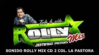 SONIDO ROLLY MIX CD 2 COLONIA LA PASTORA